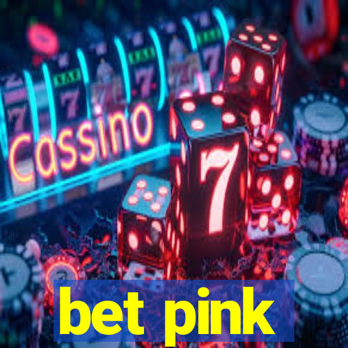 bet pink