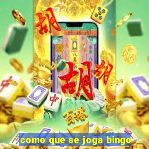 como que se joga bingo