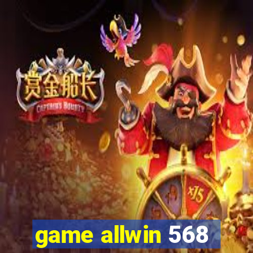 game allwin 568