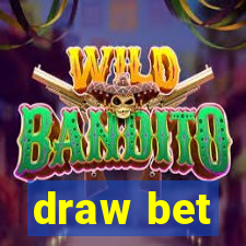 draw bet