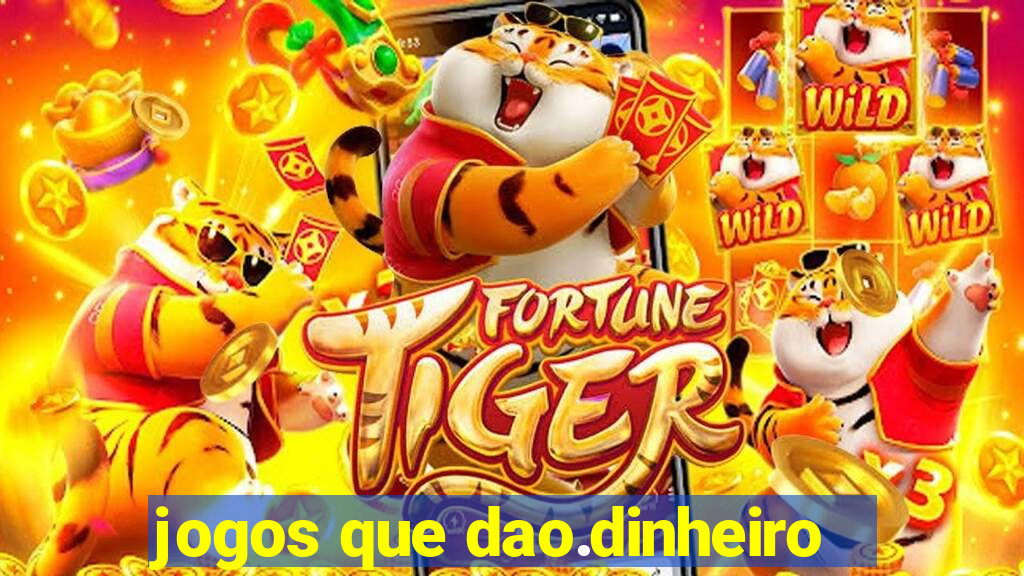 jogos que dao.dinheiro