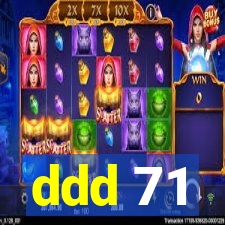 ddd 71