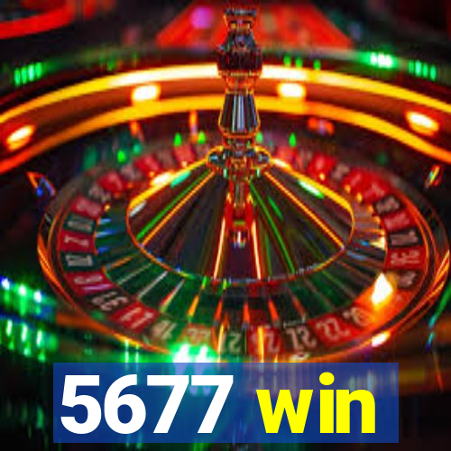 5677 win