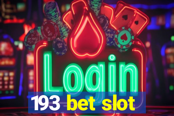 193 bet slot