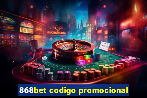 868bet codigo promocional