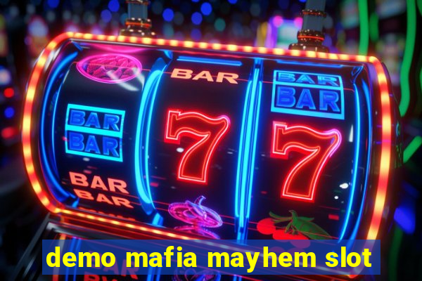 demo mafia mayhem slot