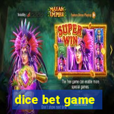 dice bet game