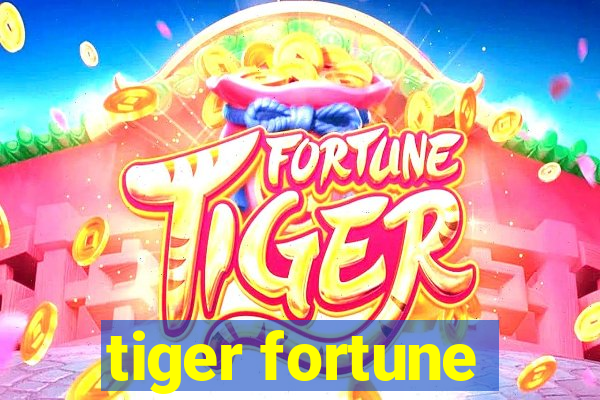 tiger fortune