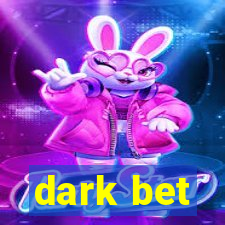 dark bet