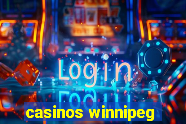 casinos winnipeg