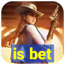 is bet