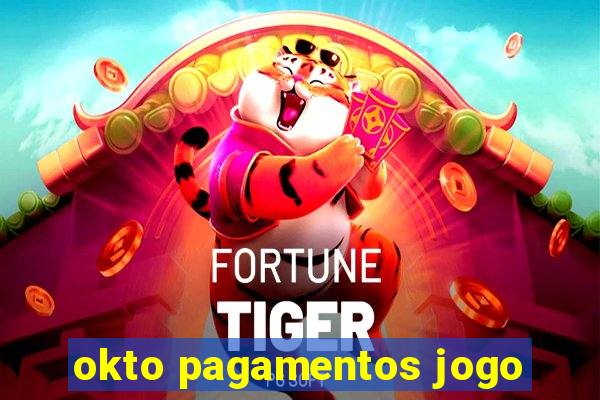 okto pagamentos jogo