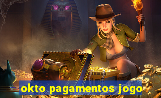 okto pagamentos jogo