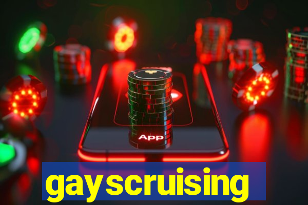 gayscruising