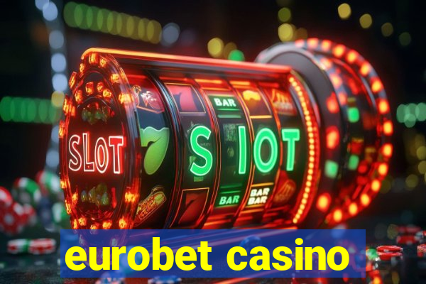 eurobet casino