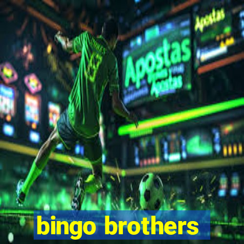 bingo brothers