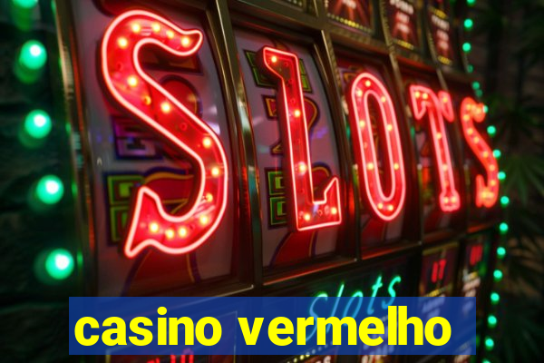 casino vermelho