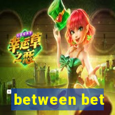 between bet