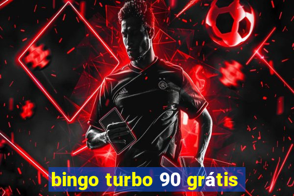 bingo turbo 90 grátis