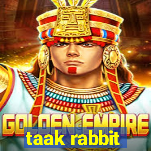 taak rabbit