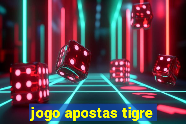 jogo apostas tigre