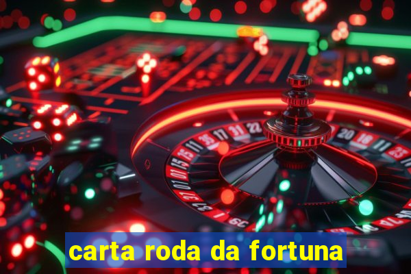 carta roda da fortuna