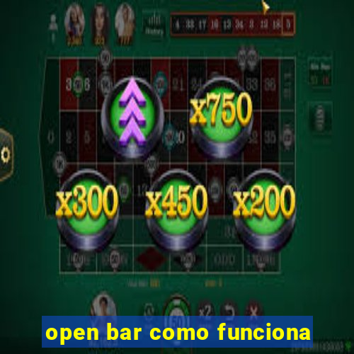 open bar como funciona