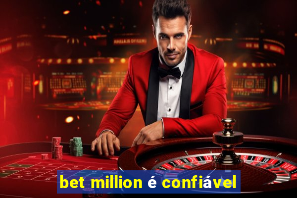 bet million é confiável