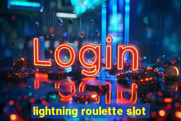 lightning roulette slot