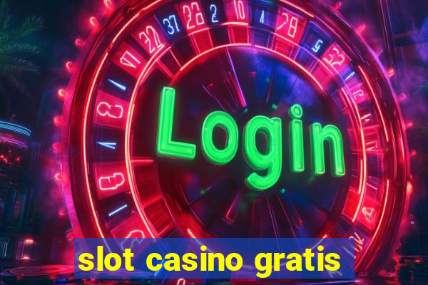 slot casino gratis