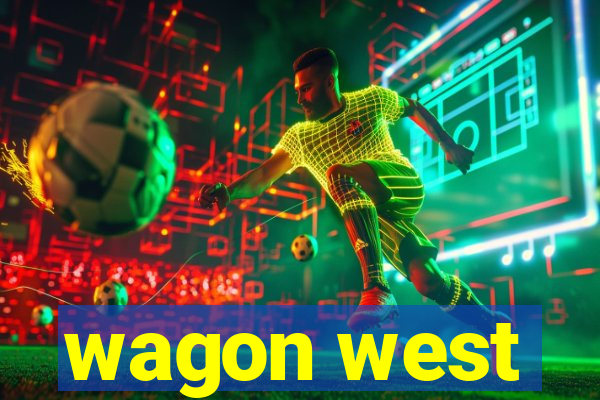 wagon west