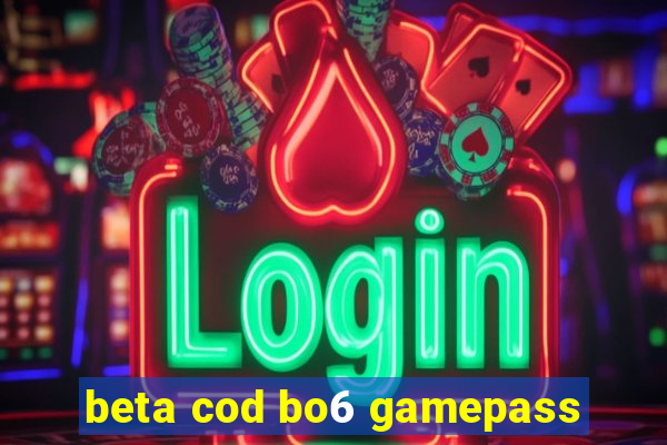 beta cod bo6 gamepass