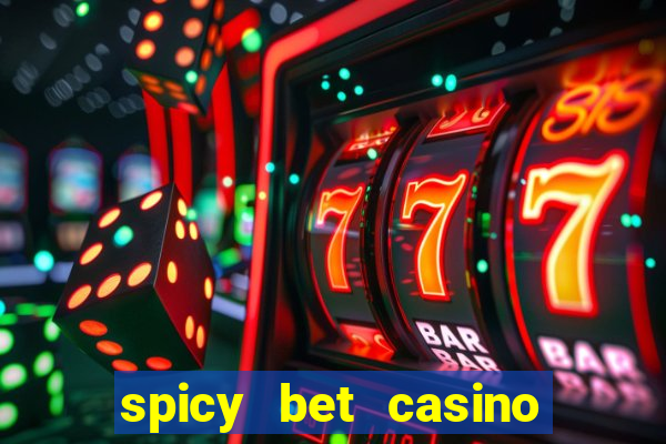 spicy bet casino paga mesmo