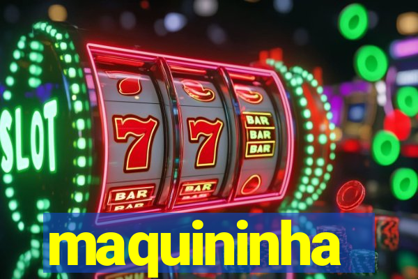 maquininha