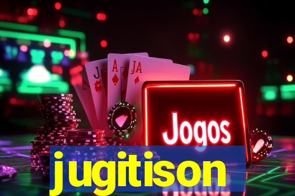 jugitison