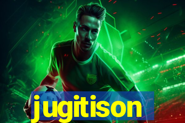 jugitison