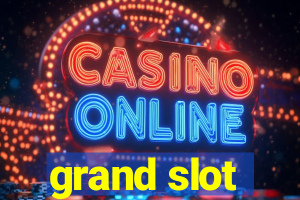 grand slot