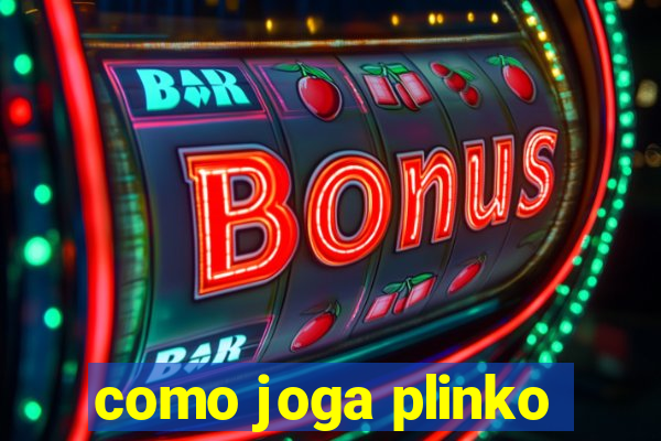 como joga plinko