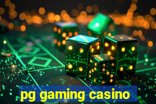 pg gaming casino