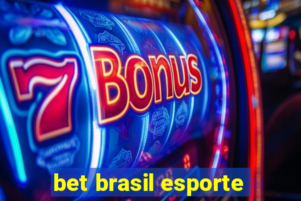 bet brasil esporte