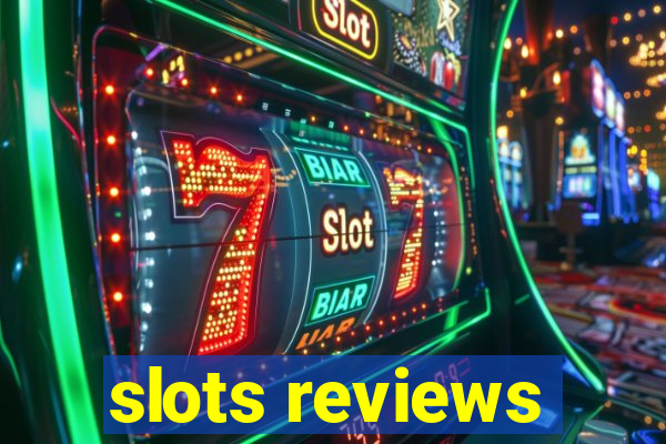 slots reviews