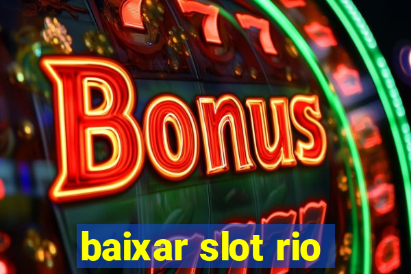 baixar slot rio