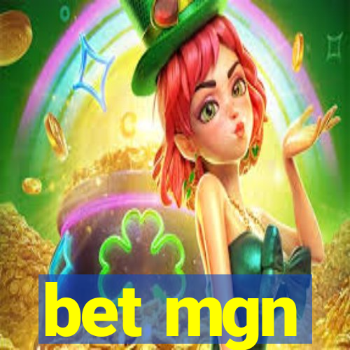 bet mgn