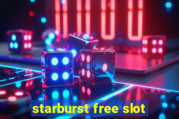 starburst free slot