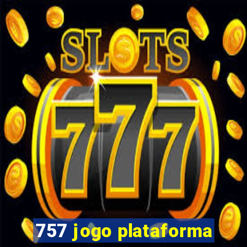 757 jogo plataforma