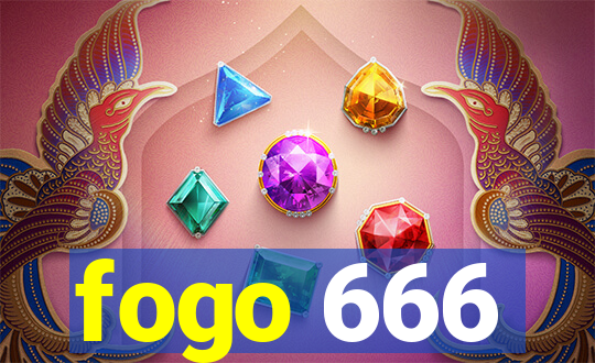 fogo 666