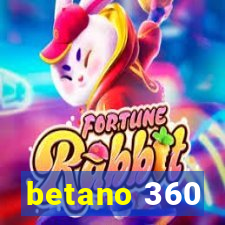 betano 360