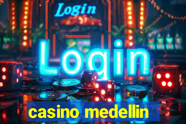 casino medellin