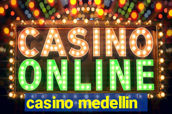 casino medellin