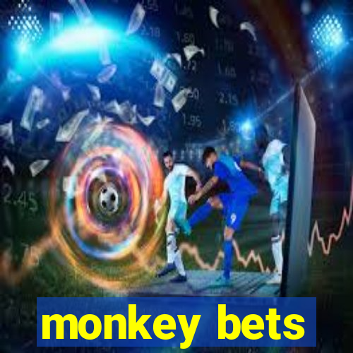 monkey bets